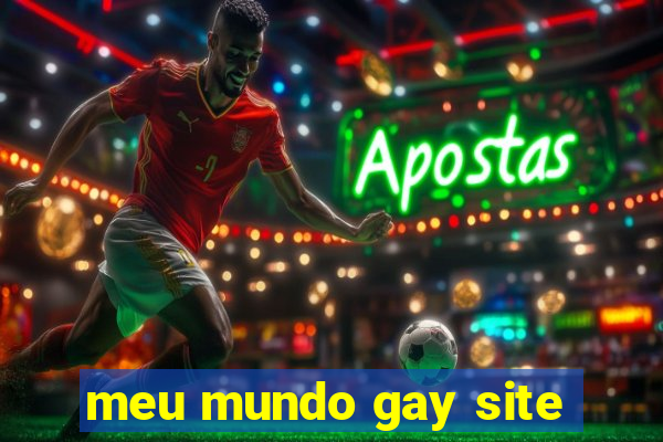 meu mundo gay site